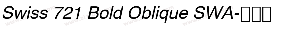 Swiss 721 Bold Oblique SWA字体转换